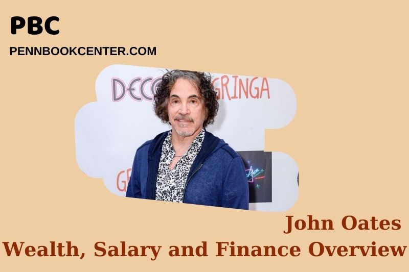 John Oates Wealth Salary and Financial Overview 5 John Oates Wealth, Salary and Financial Overview