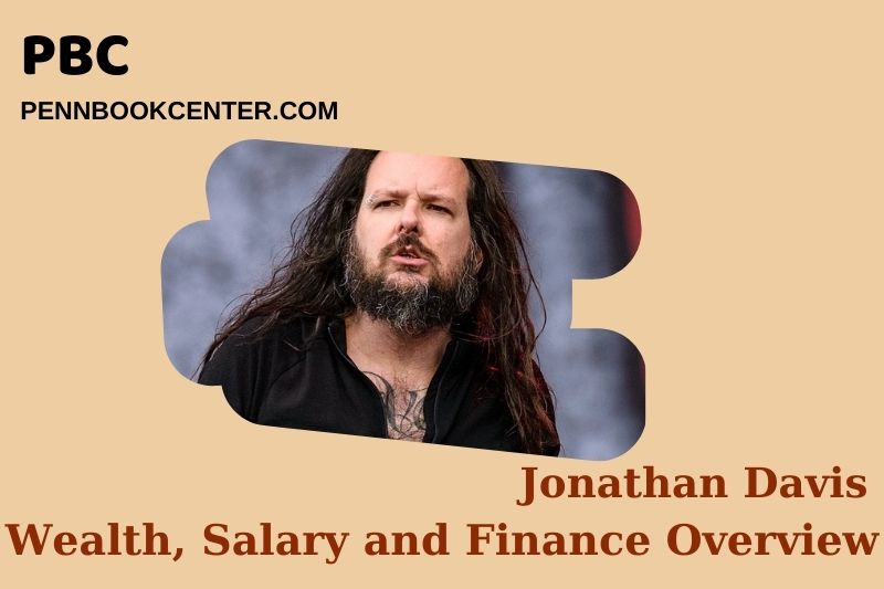 Jonathan Davis Wealth Salary and Financial Overview 5 Jonathan Davis Wealth, Salary and Financial Overview