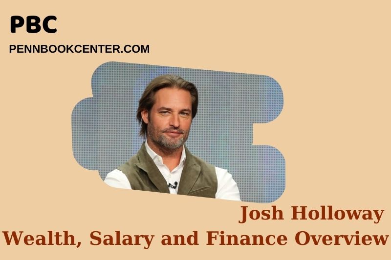 Josh Holloway Wealth Salary and Financial Overview 5 Josh Holloway Wealth, Salary and Financial Overview