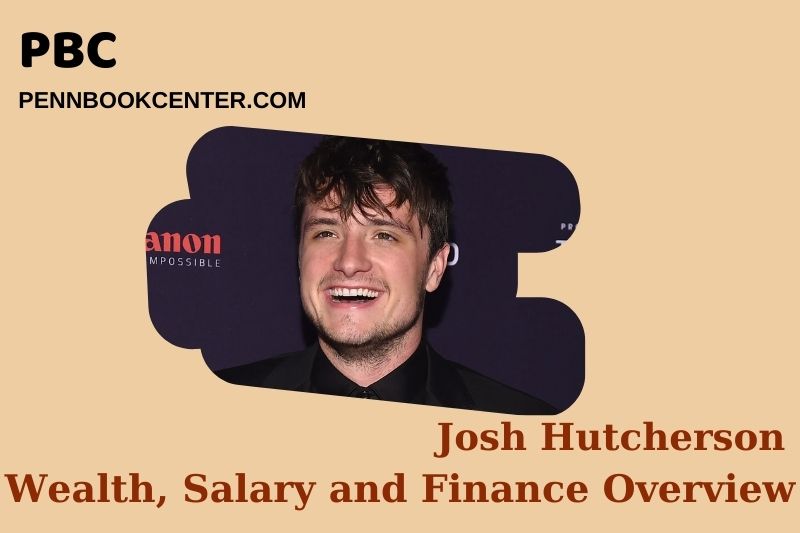 Josh Hutcherson Wealth Salary and Financial Overview 5 Josh Hutcherson Wealth, Salary and Financial Overview