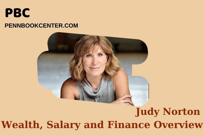 Judy Norton Wealth Salary and Financial Overview 5 Judy Norton Wealth, Salary and Financial Overview