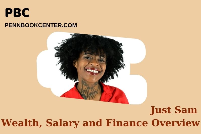 Just Sam Wealth Salary and Financial Overview 5 Just Sam Wealth, Salary and Financial Overview