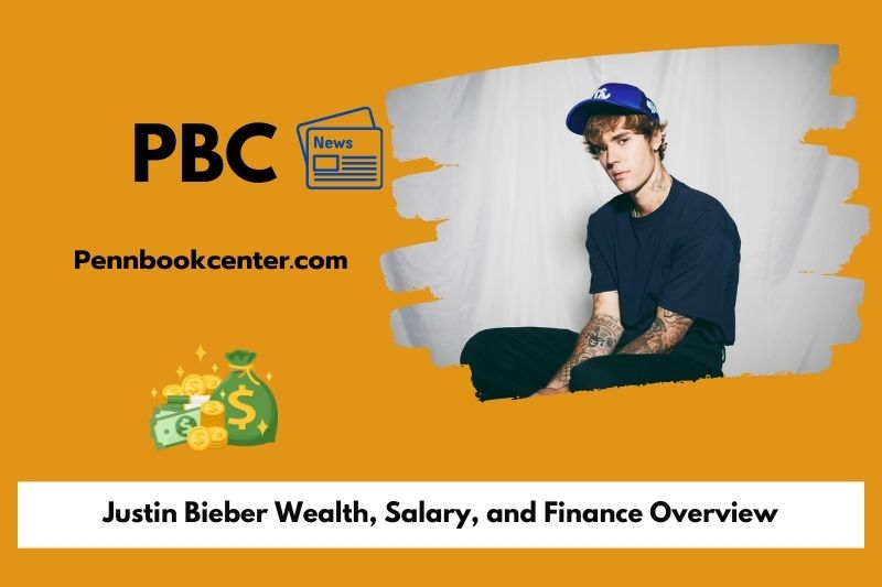 Justin Bieber Wealth Salary and Finance Overview 5 Justin Bieber Wealth, Salary, and Finance Overview