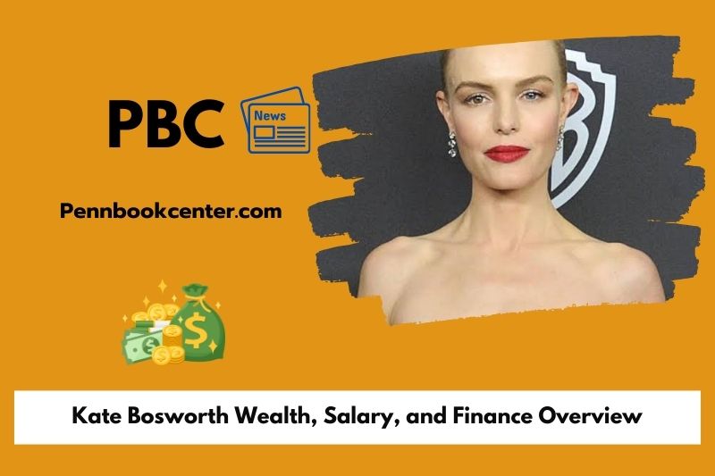 Kate Bosworth Wealth Salary and Finance Overview 5 Kate Bosworth Wealth, Salary, and Finance Overview