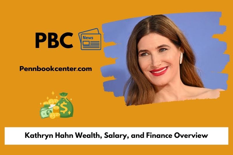Kathryn Hahn Wealth Salary and Finance Overview 5 Kathryn Hahn Wealth, Salary, and Finance Overview