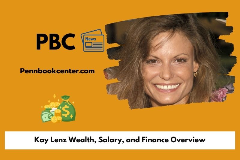 Kay Lenz Wealth, Salary, and Finance Overview