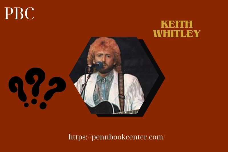 Keith Whitley Quick Facts