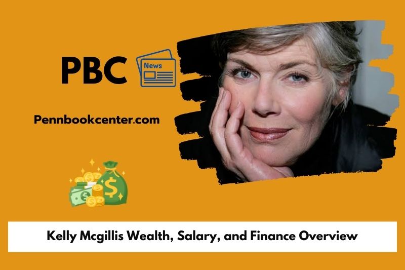 Kelly Mcgillis Wealth Salary and Finance Overview 5 Kelly Mcgillis Wealth, Salary, and Finance Overview