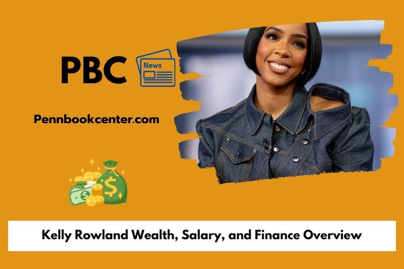 Kelly Rowland Wealth Salary and Finance Overview 5 Kelly Rowland Wealth, Salary, and Finance Overview