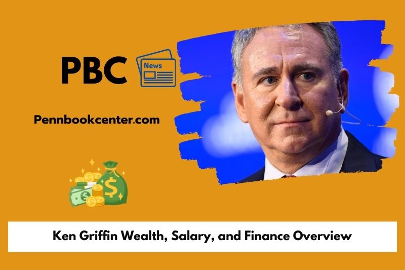 Ken Griffin Wealth Salary and Finance Overview 5 Ken Griffin Wealth, Salary, and Finance Overview