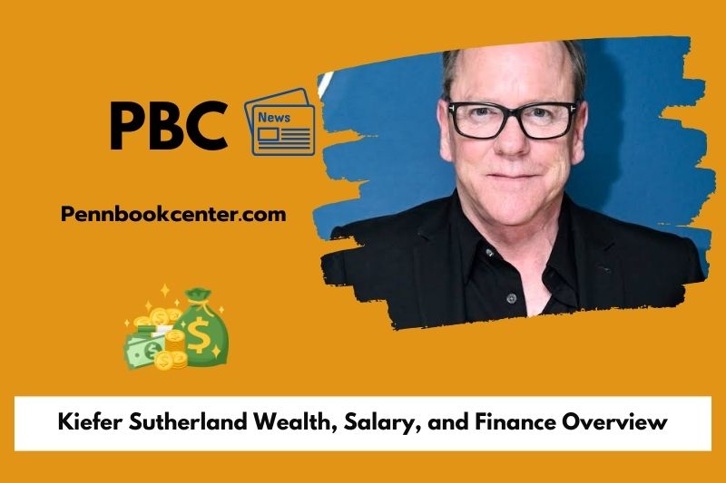 Kiefer Sutherland Wealth Salary and Finance Overview 5 Kiefer Sutherland Wealth, Salary, and Finance Overview