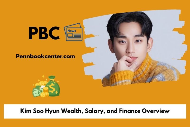 Kim Soo Hyun Wealth Salary and Finance Overview 5 Kim Soo Hyun Wealth, Salary, and Finance Overview