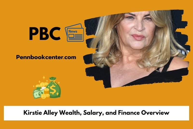 Kirstie Alley Wealth, Salary, and Finance Overview