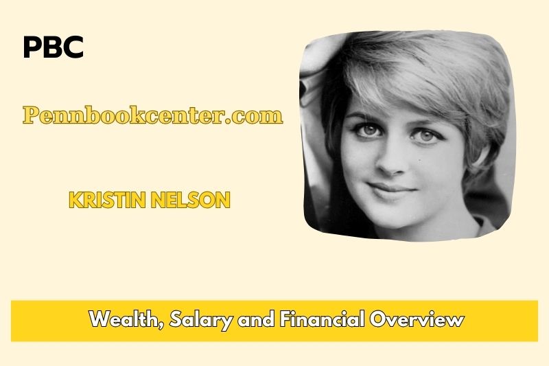 Kristin Nelson Wealth Salary and Financial Overview 5 Kristin Nelson Wealth, Salary, and Financial Overview