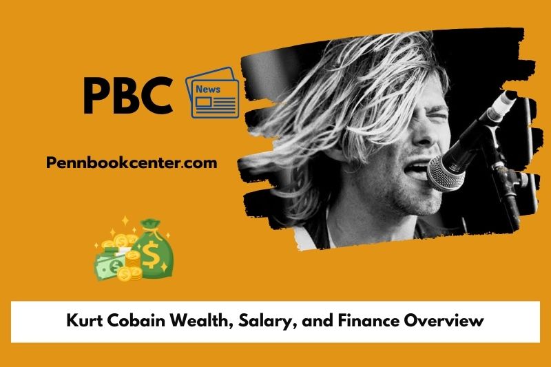 Kurt Cobain Wealth Salary and Finance Overview 5 Kurt Cobain Wealth, Salary, and Finance Overview