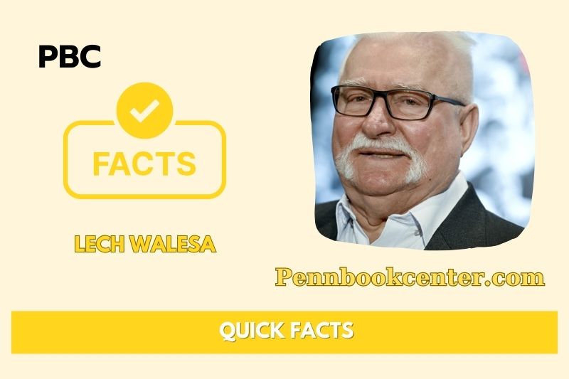 Lech Walesa Quick Facts 3 Lech Walesa Quick Facts