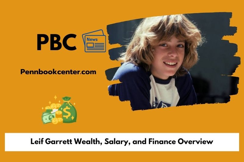 Leif Garrett Wealth Salary and Finance Overview 5 Leif Garrett Wealth, Salary, and Finance Overview