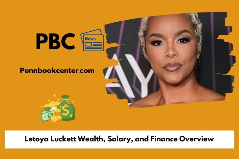 Letoya Luckett Wealth, Salary, and Finance Overview