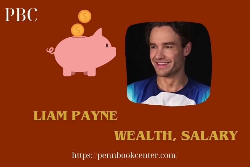 Liam Payne Wealth, Salary and Finance Overview