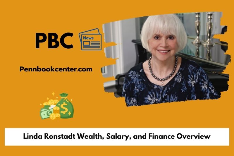 Linda Ronstadt Wealth Salary and Finance Overview 5 Linda Ronstadt Wealth, Salary, and Finance Overview
