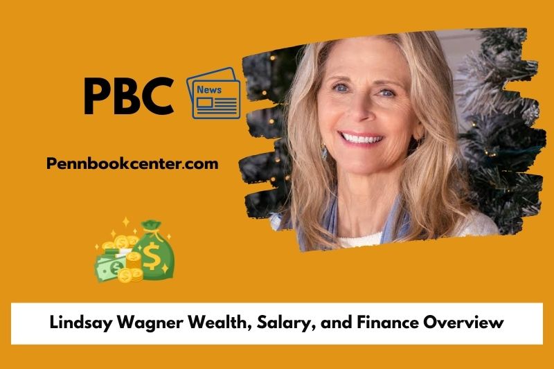 Lindsay Wagner Wealth Salary and Finance Overview 5 Lindsay Wagner Wealth, Salary, and Finance Overview