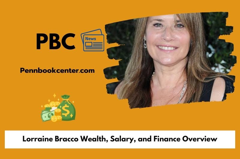 Lorraine Bracco Wealth Salary and Finance Overview 5 Lorraine Bracco Wealth, Salary, and Finance Overview