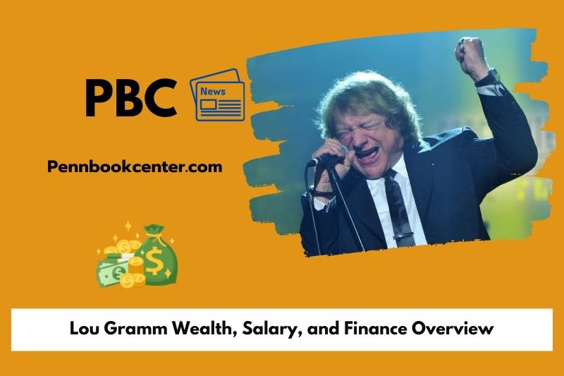Lou Gramm Wealth, Salary, and Finance Overview