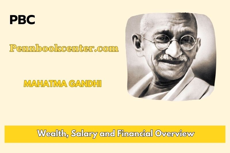 Mahatma Gandhi Wealth Salary and Financial Overview 1 5 Mahatma Gandhi Wealth, Salary, and Financial Overview