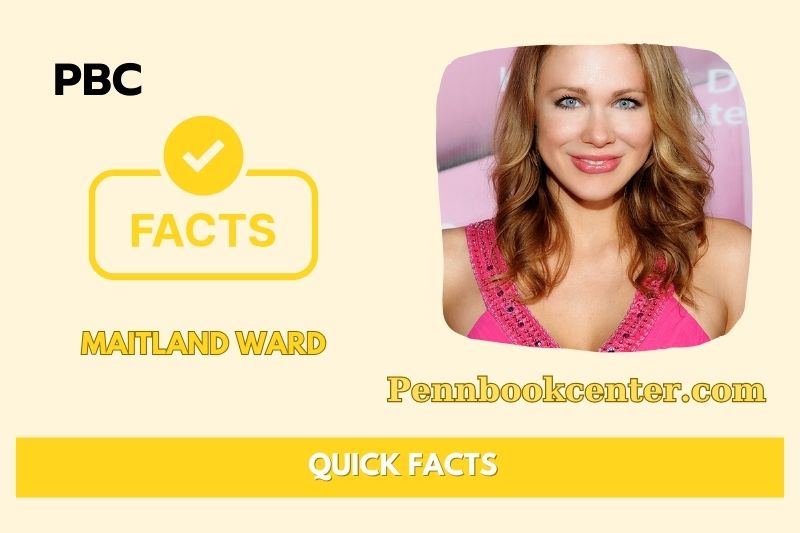 Maitland Ward Quick Facts 3 Maitland Ward Quick Facts
