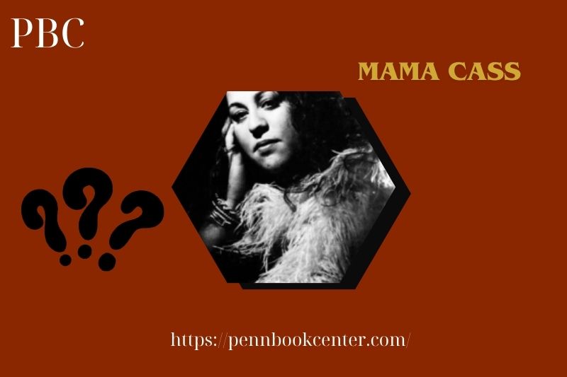 Mama Cass Quick Facts 3 Mama Cass Quick Facts