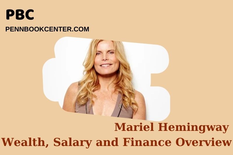 Mariel Hemingway Wealth Salary and Financial Overview 5 Mariel Hemingway Wealth, Salary and Financial Overview