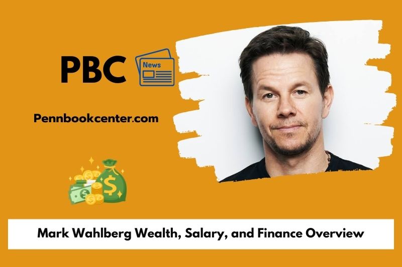 Mark Wahlberg Wealth, Salary, and Finance Overview