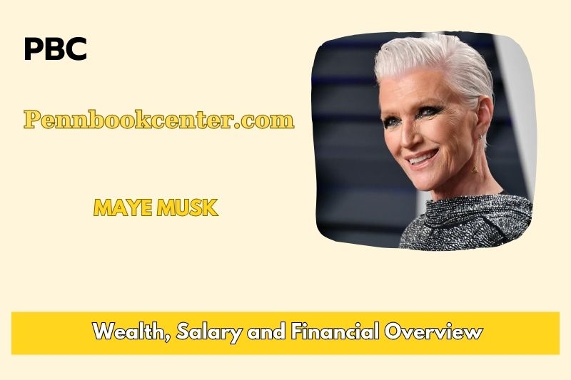 Maye Musk Wealth Salary and Financial Overview 5 Maye Musk Wealth, Salary, and Financial Overview