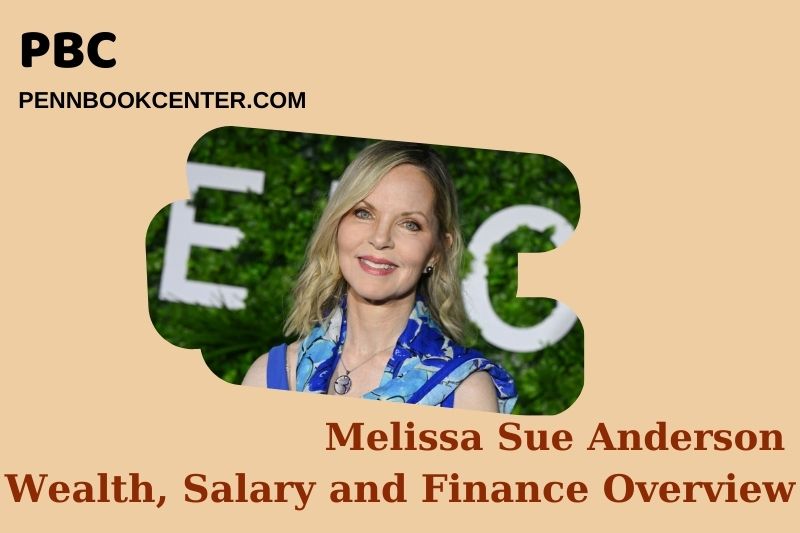 Melissa Sue Anderson Wealth, Salary and Financial Overview