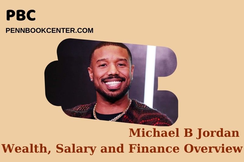 Michael B Jordan Wealth Salary and Financial Overview 5 Michael B Jordan Wealth, Salary and Financial Overview
