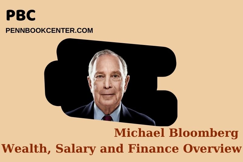 Michael Bloomberg Wealth, Salary and Financial Overview
