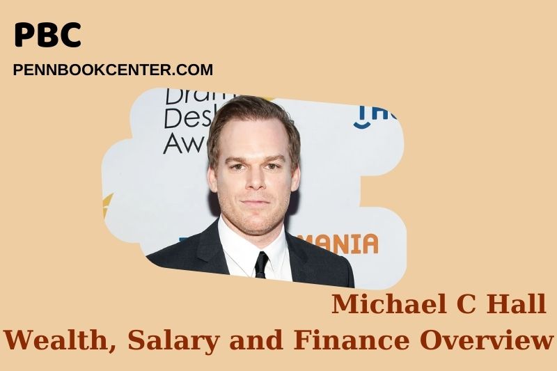 Michael C Hall Wealth, Salary and Financial Overview