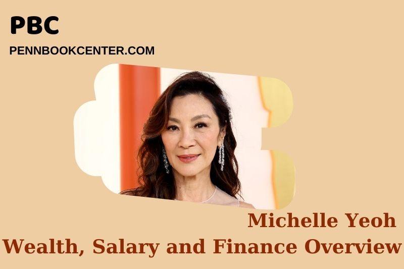 Michelle Yeoh Wealth Salary and Financial Overview 5 Michelle Yeoh Wealth, Salary and Financial Overview