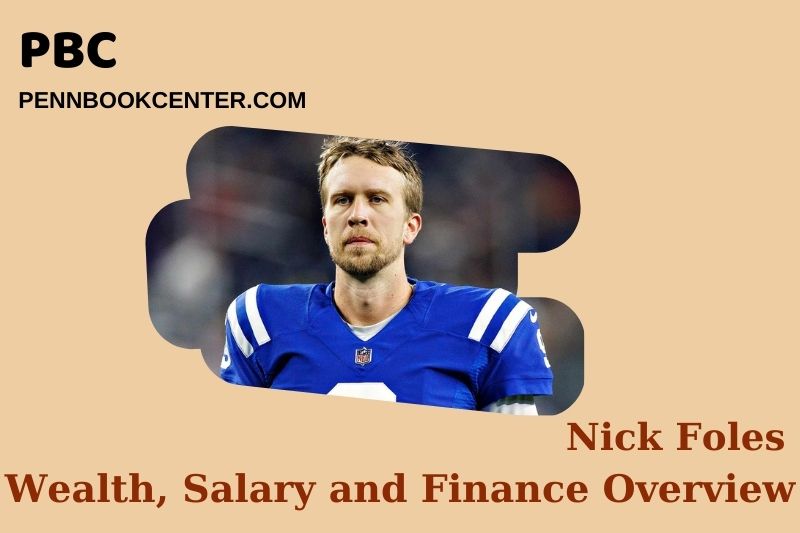 Nick Foles Wealth Salary and Financial Overview 5 Nick Foles Wealth, Salary and Financial Overview