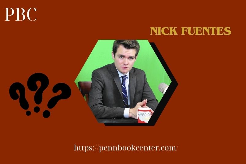 Nick Fuentes Quick Facts 3 Nick Fuentes Quick Facts