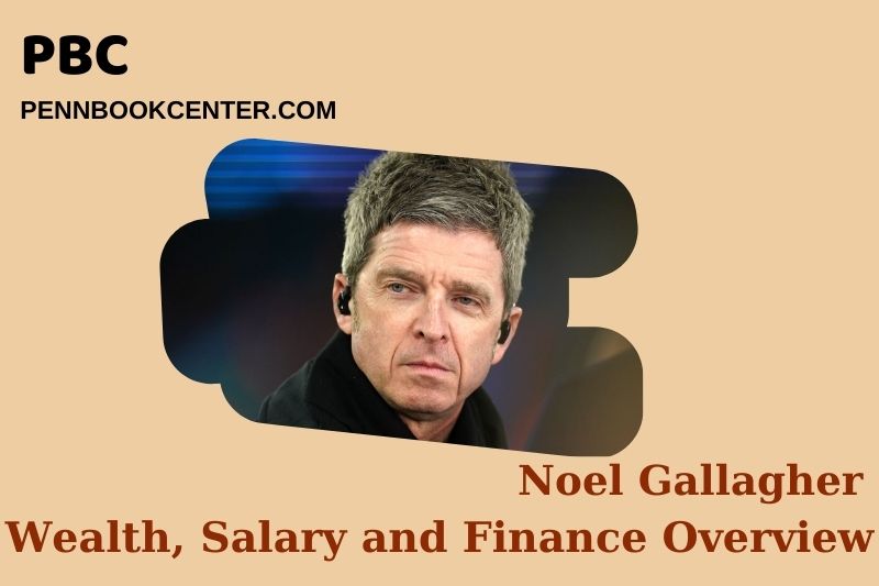 Noel Gallagher Wealth Salary and Financial Overview 5 Noel Gallagher Wealth, Salary and Financial Overview