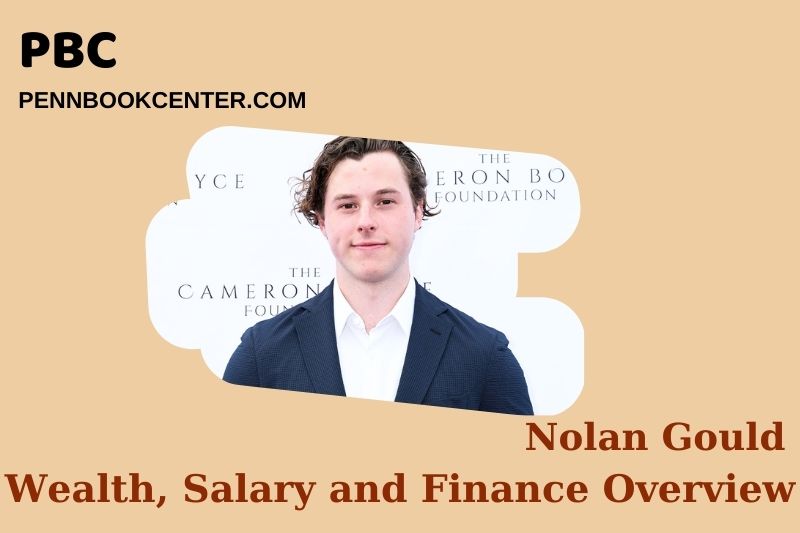 Nolan Gould Wealth, Salary and Financial Overview