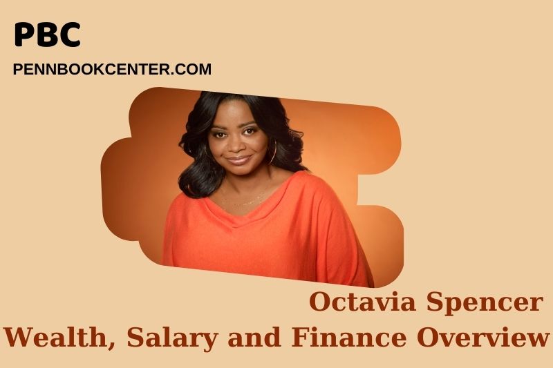 Octavia Spencer Wealth, Salary and Financial Overview