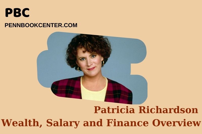 Patricia Richardson Wealth Salary and Financial Overview 5 Patricia Richardson Wealth, Salary and Financial Overview