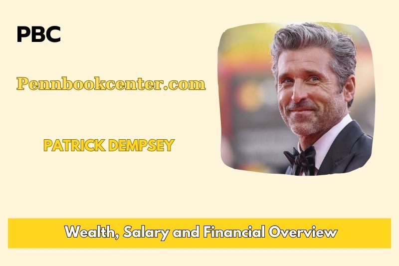 Patrick Dempsey Wealth Salary and Financial Overview 5 Patrick Dempsey Wealth, Salary, and Financial Overview
