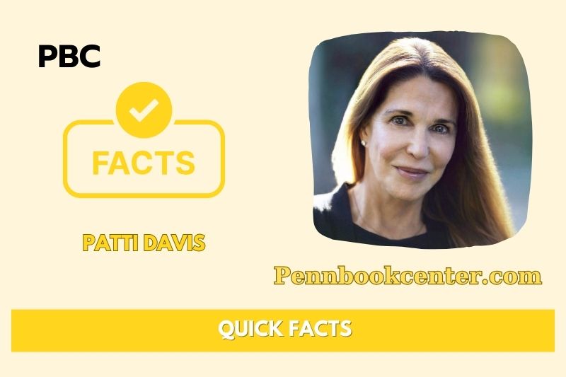 Patti Davis Quick Facts 3 Patti Davis Quick Facts
