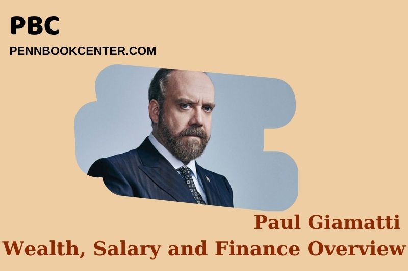 Paul Giamatti Wealth, Salary and Financial Overview