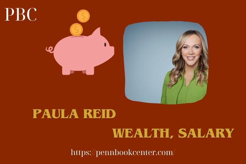 Paula Reid Wealth, Salary and Finance Overview
