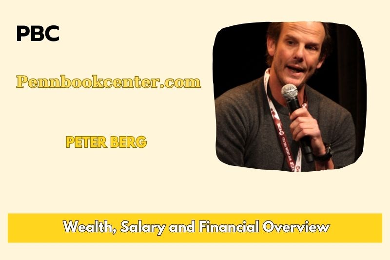 Peter Berg Wealth Salary and Financial Overview 5 Peter Berg Wealth, Salary, and Financial Overview