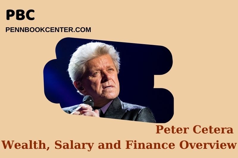 Peter Cetera Wealth Salary and Financial Overview 5 Peter Cetera Wealth, Salary and Financial Overview